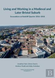 Living And Working In A Medieval And Later Bristol Suburb
