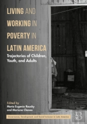 Living And Working In Poverty In Latin America