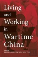 Living And Working In Wartime China