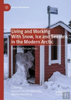 Bertrand.pt - Living And Working With Snow, Ice And Seasons In The Modern Arctic