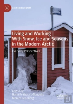 Bertrand.pt - Living And Working With Snow, Ice And Seasons In The Modern Arctic