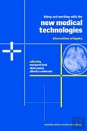 Living And Working With The New Medical Technologies