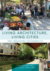 Living Architecture, Living Cities