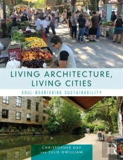 Living Architecture, Living Cities