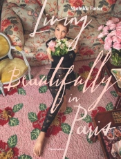 Living Beautifully In Paris