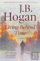 Living Behind Time