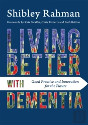 Living Better With Dementia