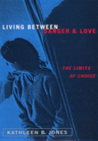 Living Between Danger And Love