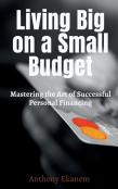 Living Big On A Small Budget