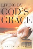 Living By God'S Grace