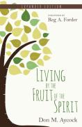 Living By The Fruit Of The Spirit