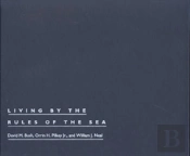 Living By The Rules Of The Sea