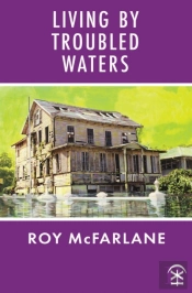 Living By Troubled Waters