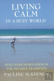 Living Calm In A Busy World