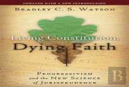 Living Constitution, Dying Faith