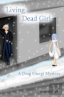 Living Dead Girl: A Drag Shergi Mystery