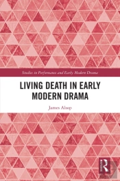 Living Death In Early Modern Drama