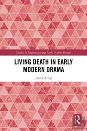 Living Death In Early Modern Drama