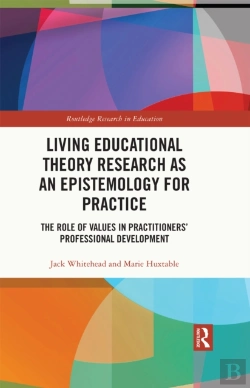 Bertrand.pt - Living Educational Theory Research As An Epistemology For Practice