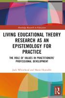 Living Educational Theory Research As An Epistemology For Practice