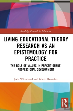 Bertrand.pt - Living Educational Theory Research As An Epistemology For Practice