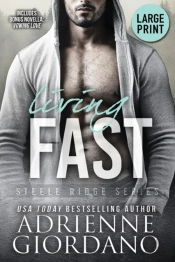 Living Fast  Large Print Edition : With