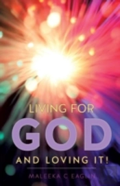 Living For God And Loving It!