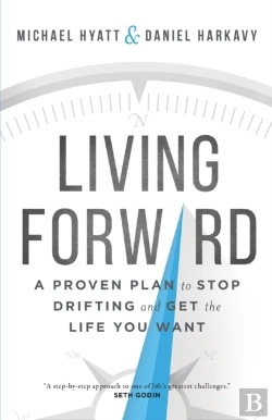 Bertrand.pt - Living Forward Â€“ A Proven Plan To Stop Drifting And Get The Life You Want