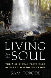Living From The Soul: The 7 Spiritual Pr