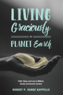 Living Graciously On Planet Earth