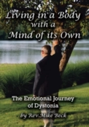 Living In A Body With A Mind Of Its Own: The Emotional Journey Of Dystonia