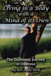 Living In A Body With A Mind Of Its Own: The Emotional Journey Of Dystonia