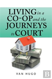 Living In A Co-Op And The Journeys To Court