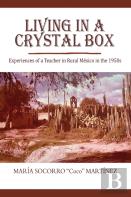 Living In A Crystal Box