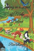Living In A Land Of Make Believe