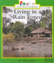 Living In A Rain Forest