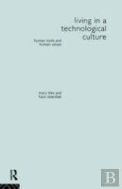 Living In A Technological Culture