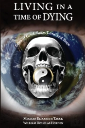 Living In A Time Of Dying