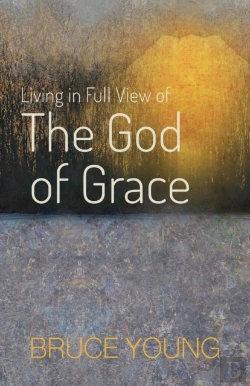 Bertrand.pt - Living In Full View Of The God Of Grace