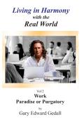 Living In Harmony With The Real World Volume 2