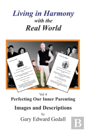 Living In Harmony With The Real World Volume 4