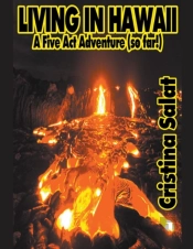 Living In Hawaii: A Five Act Adventure