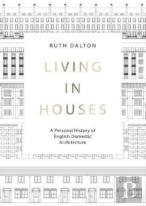 Living In Houses