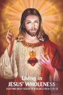 Living In Jesus' Wholeness