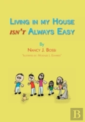 Living In My House Isn'T Always Easy