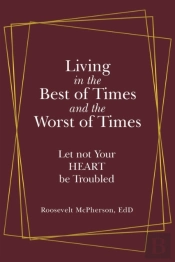 Living In The Best Of Times And The Wors