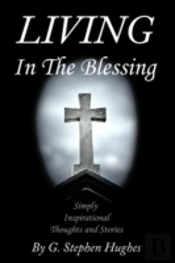 Living In The Blessing: Simply, Inspirat
