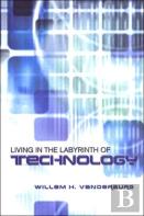 Living In The Labyrinth Of Technology