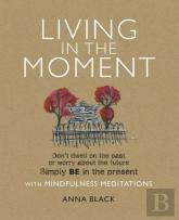 Living In The Moment