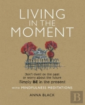 Living In The Moment